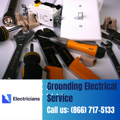 Grounding Electrical Services by Magnolia Electricians | Safety & Expertise Combined